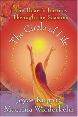 The Circle of Life: The Heart's Journey Through... B001REFS3M Book Cover