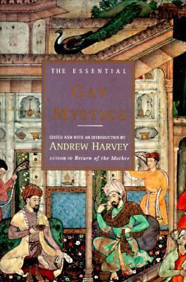 The Essential Gay Mystics (Essential Series) 0062509055 Book Cover
