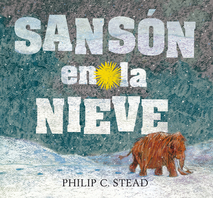 Sansón En La Nieve [Spanish] 6075270833 Book Cover