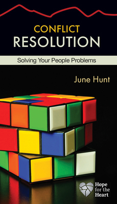 Conflict Resolution: Solving Your People Problems 1596366478 Book Cover