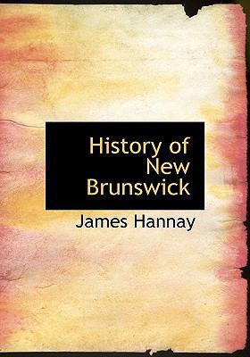 History of New Brunswick 1115558544 Book Cover