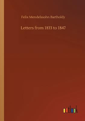 Letters from 1833 to 1847 3732640752 Book Cover