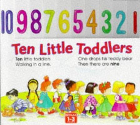 Ten Little Toddlers 1858546818 Book Cover