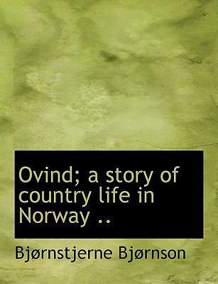 Ovind; a story of country life in Norway .. 111681465X Book Cover