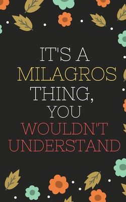 Paperback Milagros's Notebook. - It's A Milagros Thing, You Wouldn't Understand - Milagros Personalized Notebook a Beautiful: Lined Notebook / Journal Gift- Diary to Write, work.: Milagros notebook Book