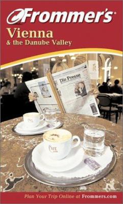 Frommer's Vienna & the Danube Valley 0764524364 Book Cover