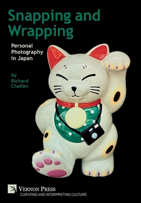 Snapping and Wrapping: Personal Photography in ... 1648891217 Book Cover