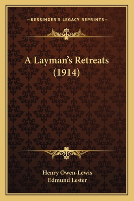 A Layman's Retreats (1914) 116390144X Book Cover