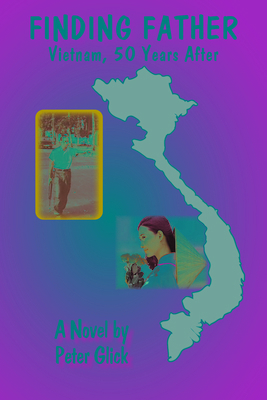 Finding Father: Vietnam 50 Years After 1733432124 Book Cover