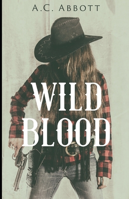 Wild Blood 1952138914 Book Cover