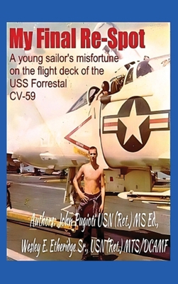 My Final Re-Spot: A Young Sailor's Misfortune o... B0DY8WTWNF Book Cover