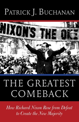 The Greatest Comeback: How Richard Nixon Rose f... 0553418653 Book Cover