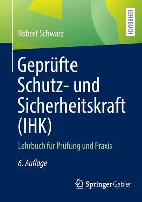Geprüfte Schutz- Und Sicherheitskraft (Ihk): Le... [German] 365838137X Book Cover