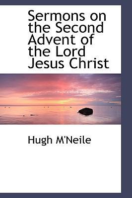 Sermons on the Second Advent of the Lord Jesus ... 1103341502 Book Cover