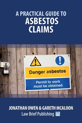 A Practical Guide to Asbestos Claims 1913715248 Book Cover