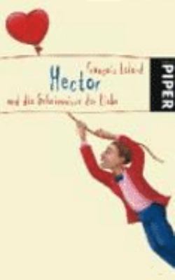 Hector und die Geheimnisse der Liebe [German] 3492249914 Book Cover