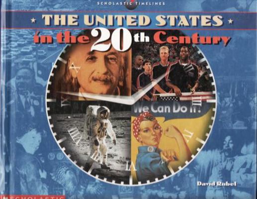 Scholastic Timelines: The United States in the ... 0590271342 Book Cover