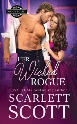 Her Wicked Rogue: A Forbidden Royal Regency Rom... B0CJXDKMFD Book Cover