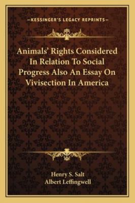 Animals' Rights Considered In Relation To Socia... 1162938536 Book Cover