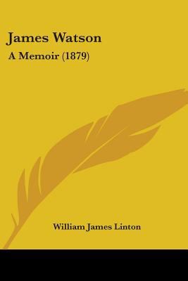 James Watson: A Memoir (1879) 1104135205 Book Cover