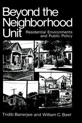 Beyond the Neighborhood Unit: Residential Envir... 0306415550 Book Cover