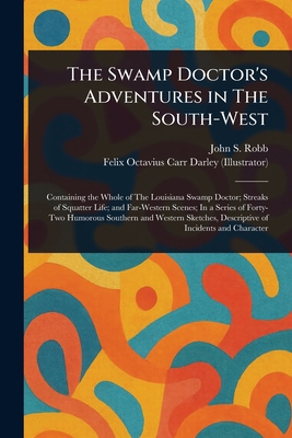 The Swamp Doctor's Adventures in The South-West 1023246031 Book Cover
