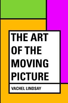 The Art of the Moving Picture 1530262348 Book Cover