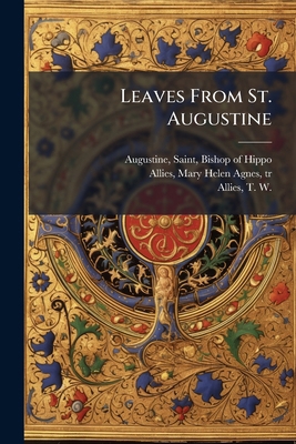 Leaves From St. Augustine 1025233565 Book Cover