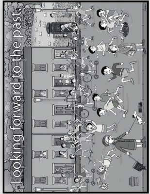 Looking forward to the past. B0BHMV33YG Book Cover