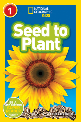 Seed to Plant (National Geographic Kids Readers... 1426314701 Book Cover