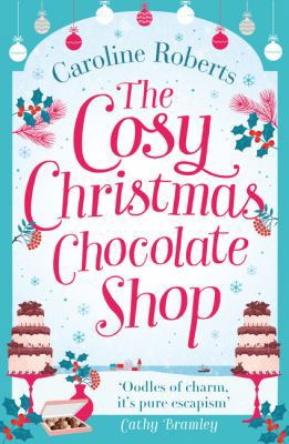 The Cosy Christmas Chocolate Shop 0008236283 Book Cover