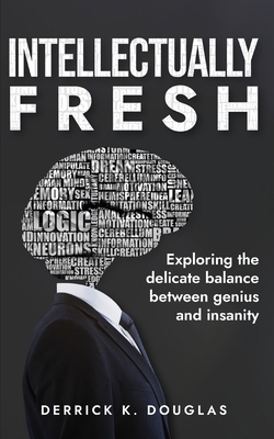 Intellectually Fresh: Exploring the delicate ba... B0DKTWNWGG Book Cover