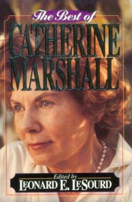 The Best of Catherine Marshall 0800792092 Book Cover