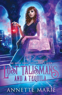 Lost Talismans and a Tequila 1988153492 Book Cover