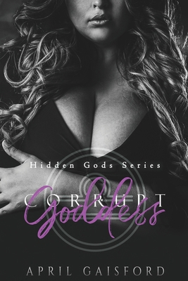 Corrupt Goddess B0D86GQ35Q Book Cover