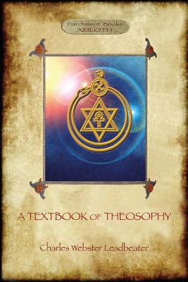 A Textbook of Theosophy (Aziloth Books) 191140525X Book Cover