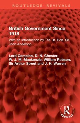 British Government Since 1918: With an Introduc... 1032889276 Book Cover