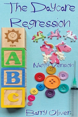 The Daycare Regression - nappy version B08XZ8GN7C Book Cover