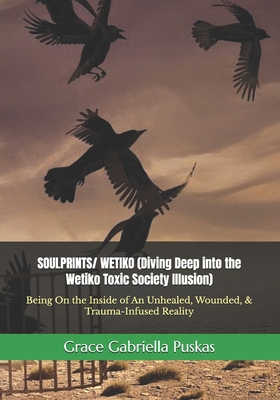 SOULPRINTS/ WETIKO (Diving Deep into the Wetiko... B0DXDSG4L7 Book Cover