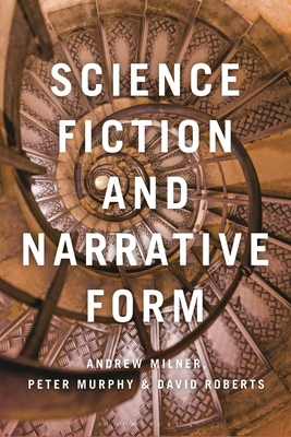 Science Fiction and Narrative Form 1350350745 Book Cover
