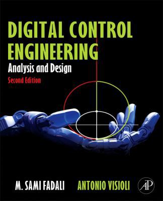 Digital Control Engineering: Analysis and Design 0123943914 Book Cover