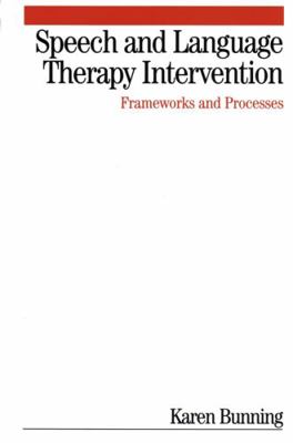 Speech and Language Therapy Intervention 1861564007 Book Cover