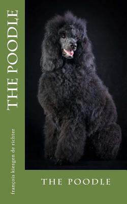 The poodle: the poodle 1720979146 Book Cover