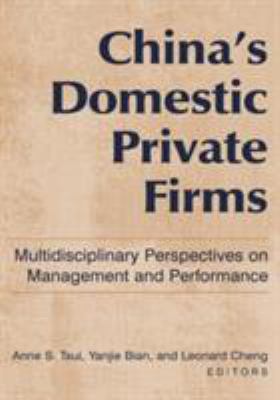 China's Domestic Private Firms: Multidisciplina... 0765613832 Book Cover