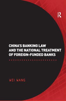 China's Banking Law and the National Treatment ... 0754670848 Book Cover