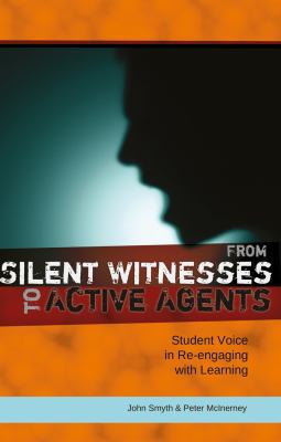 From Silent Witnesses to Active Agents: Student... 1433113732 Book Cover