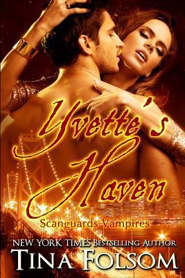 Yvette's Haven (Scanguards Vampires #4) 1942906358 Book Cover