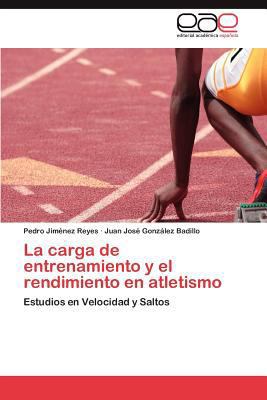 La carga de entrenamiento y el rendimiento en a... [Spanish] 3847359428 Book Cover