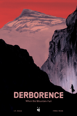 Derborence: When the Mountain Fell 3907293924 Book Cover