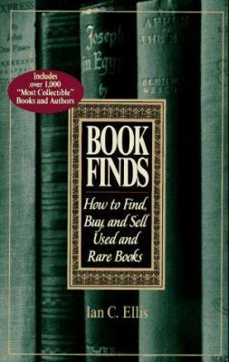 Book Finds: How to Find, Buy, and Sell Used and... 0399519785 Book Cover